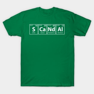 Scandal (S-Ca-Nd-Al) Periodic Elements Spelling T-Shirt